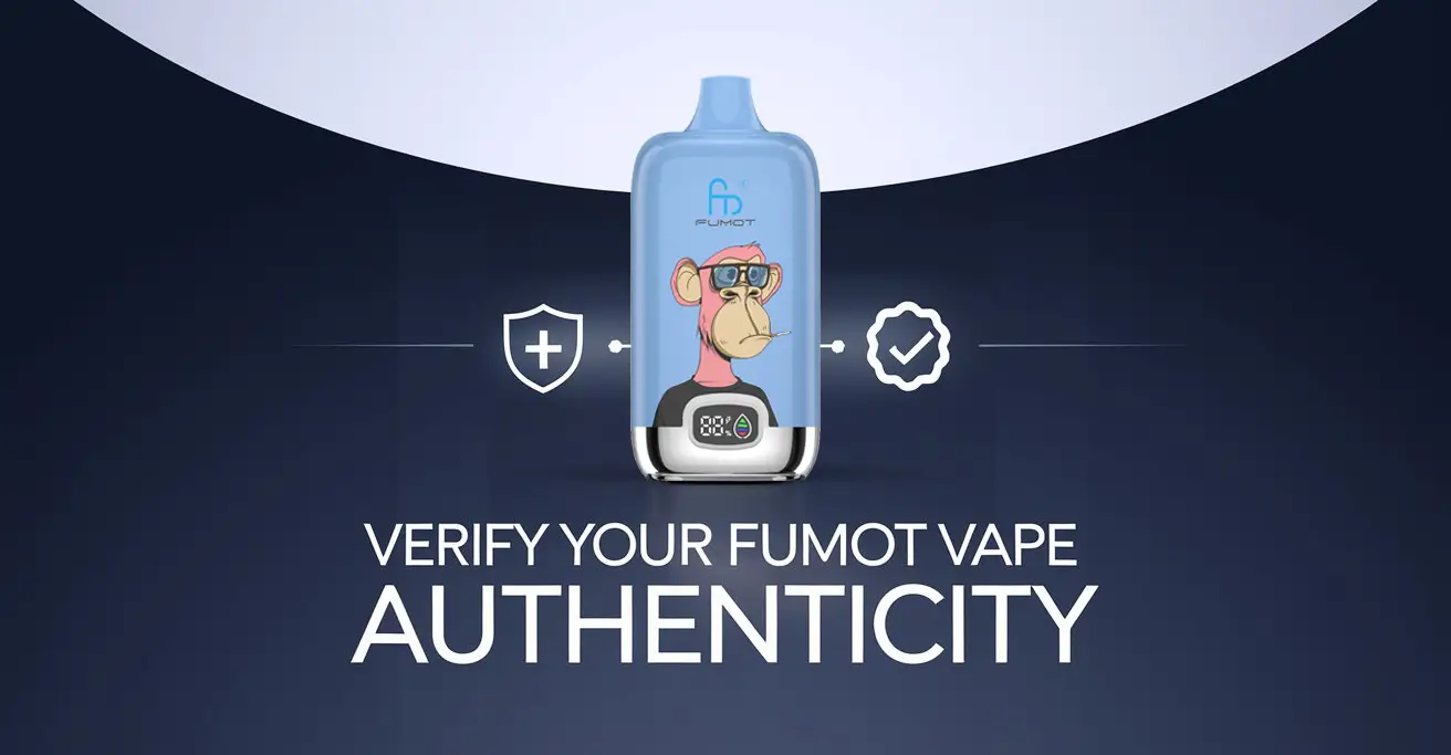 verify-fumot-vape-authenticity